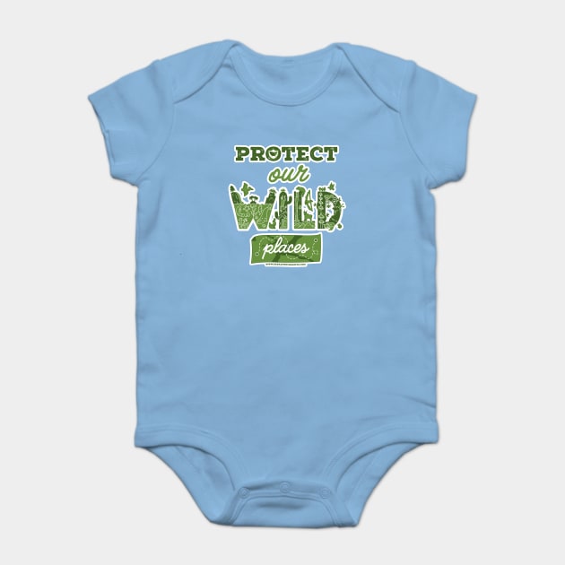 Protect Our Wild Places Baby Bodysuit by SaraLynnCramb